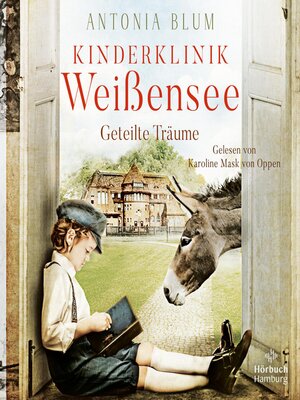 cover image of Kinderklinik Weißensee – Geteilte Träume (Die Kinderärztin 4)